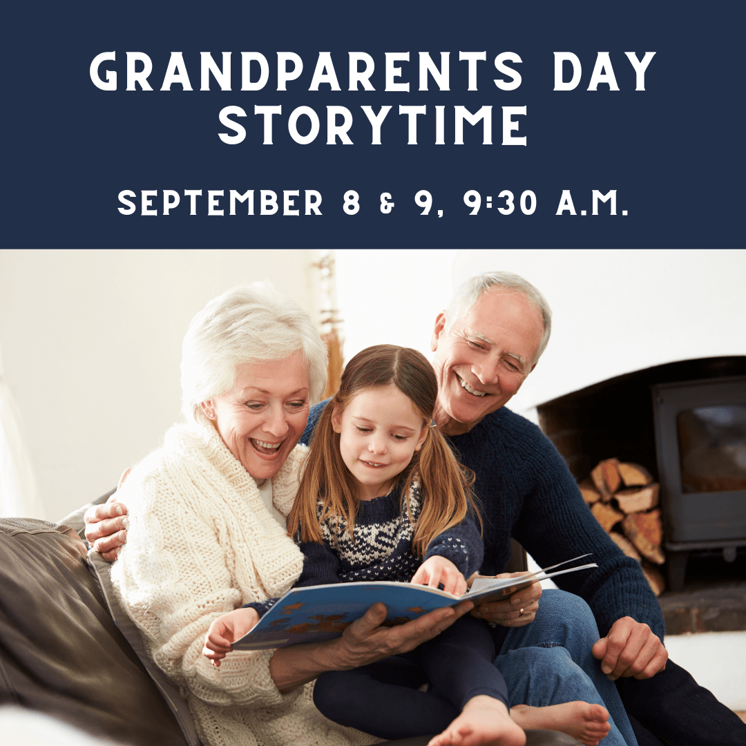 GRANDPARENTS DAY STORYTIME SEPTEMBER 8  9 930 A.M.