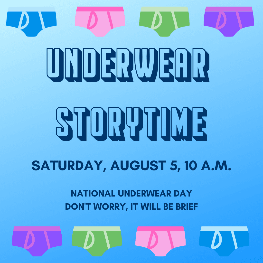 UNDERWEAR STORYTIME