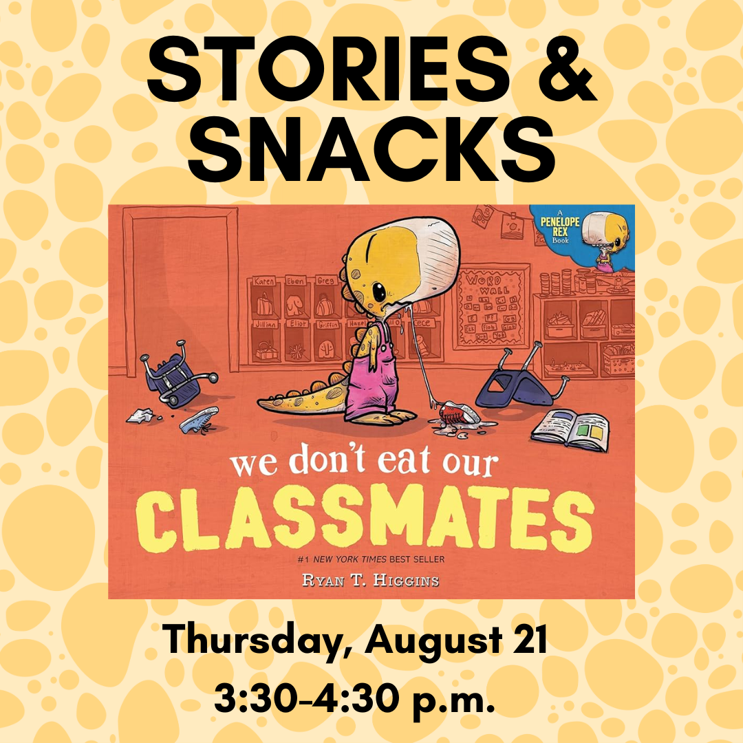 Stories and snacks we dont eat our classmates