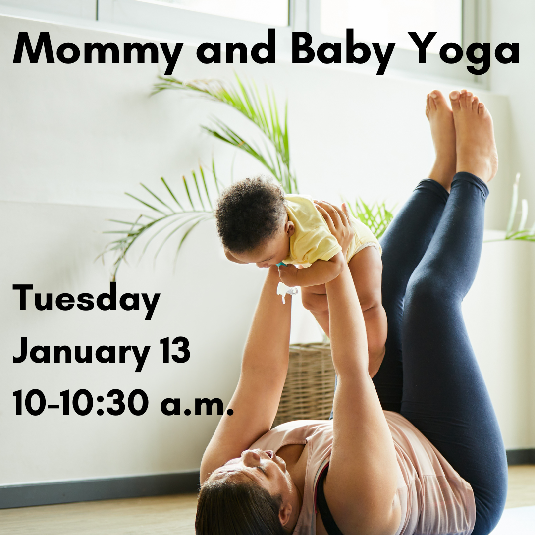 Flyer for Mommy and Baby Yoga on January 13, 10 a.m. 