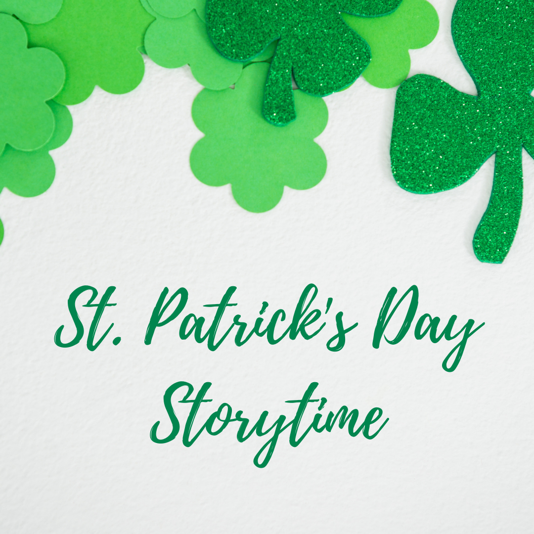 Graphic for St. Patricks Storytime March 9-13