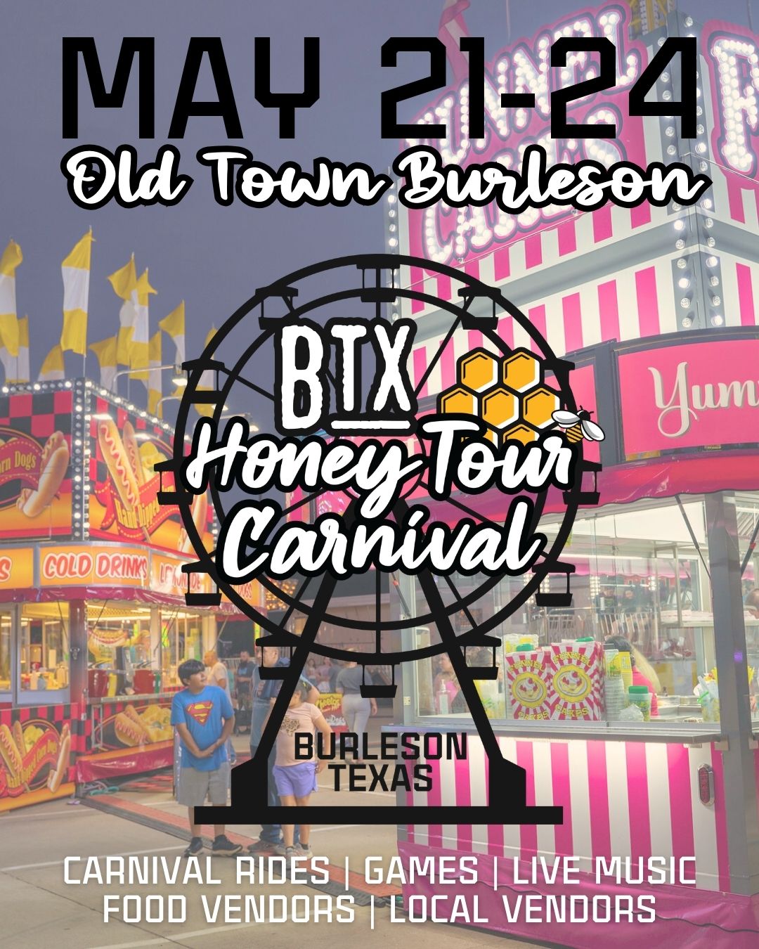Flyer advertising BTX Honey Tour Carnival on May 21-24, 2026