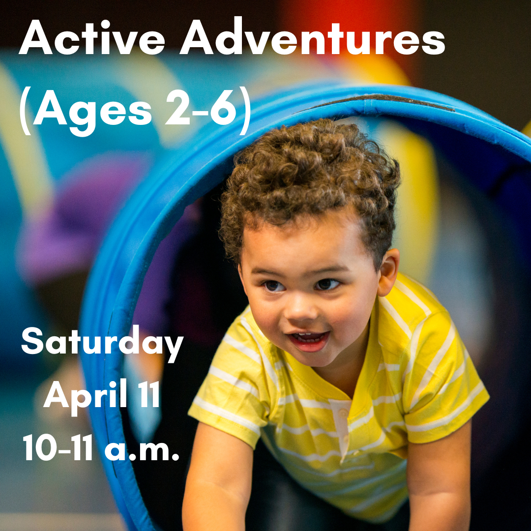 Graphic for Active adventures on April 11 at 10 a.m.
